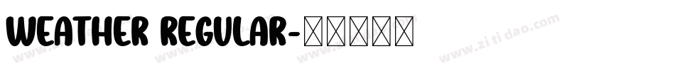 Weather Regular字体转换